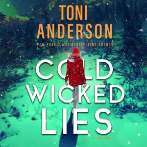 Cold Wicked Lies, Toni Anderson