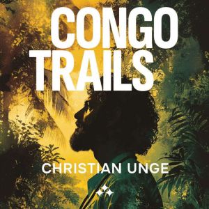Congo Trails, Christian Unge