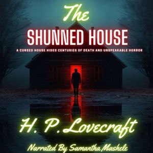 The Shunned House, H.P. Lovecraft
