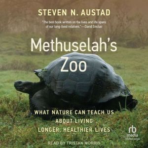Methuselahs Zoo, Steven N. Austad