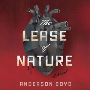The Lease of Nature, Anderson Boyd