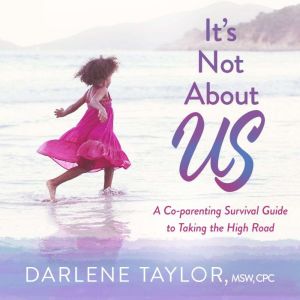Its Not About Us, Darlene Taylor