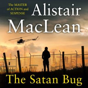 The Satan Bug, Alistair MacLean