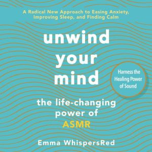 Unwind Your Mind, Emma WhispersRed