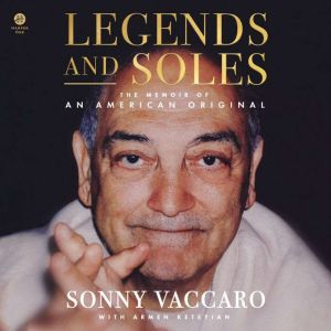 Legends and Soles, Sonny Vaccaro