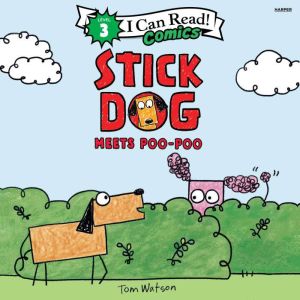 Stick Dog Meets Poo-Poo