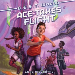 Ace Takes Flight, Cori McCarthy