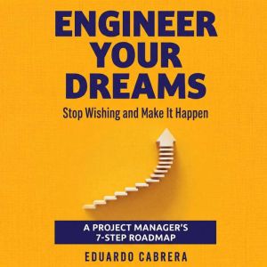 Engineer Your Dreams, Eduardo Cabrera