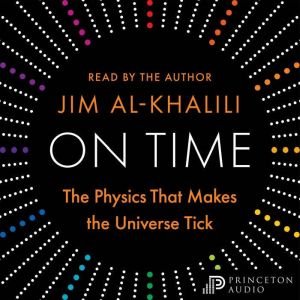 On Time, Jim AlKhalili