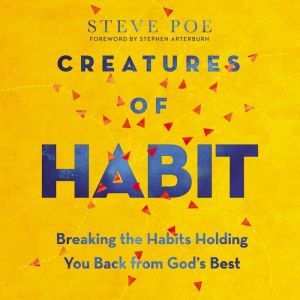 Creatures of Habit, Steve Poe