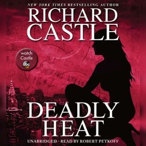 Deadly Heat, Richard Castle