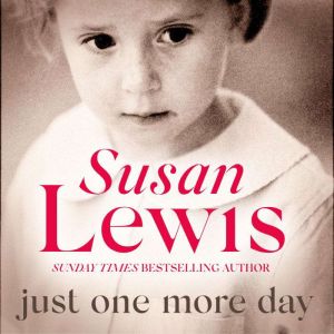 Just One More Day, Susan Lewis
