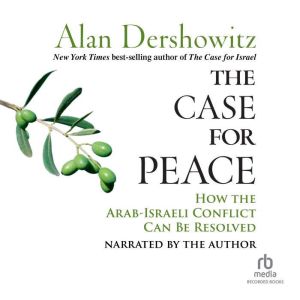 The Case for Peace, Alan M. Dershowitz