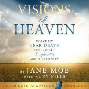 Visions of Heaven, Jane Moe