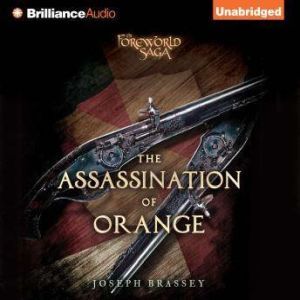 The Assassination of Orange, Joseph Brassey