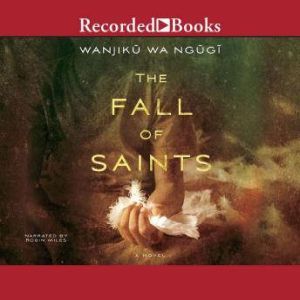 The Fall of Saints, Wanjiku wa Ngugi