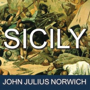 Sicily, John Julius Norwich