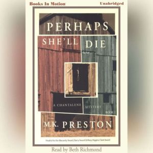 Perhaps Shell Die, M.K. Preston