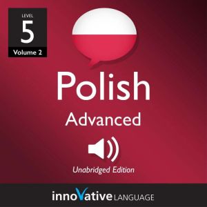 Learn Polish  Level 5 Advanced Poli..., Innovative Language Learning