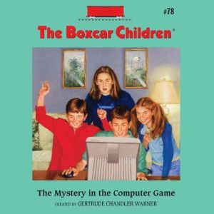 The Mystery in the Computer Game, Gertrude Chandler Warner