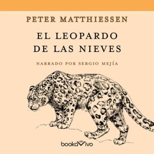 El leopardo de las nieves The Snow L..., Peter Matthiessen
