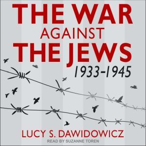 The War Against the Jews, Lucy S. Dawidowicz