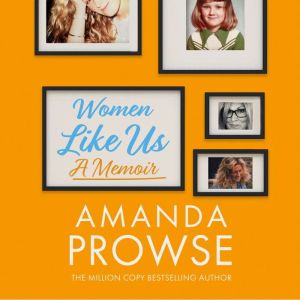 Women Like Us, Amanda Prowse