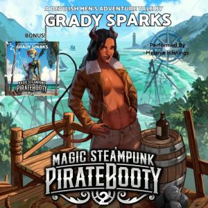 Magic Steampunk Pirate Booty 2, Grady Sparks