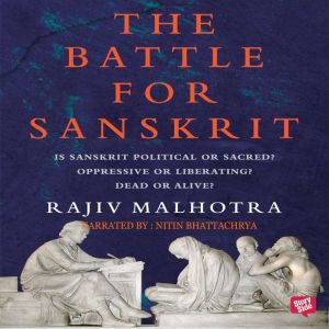 Battle For Sanskrit Is Sanskrit Pol..., Rajiv Malhotra