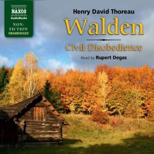Walden, and Civil Disobedience, Henry David Thoreau