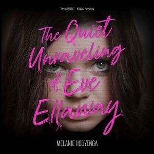 The Quiet Unraveling of Eve Ellaway