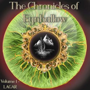 The Chronicles of Eynhallow: Volume 1 - Lagar