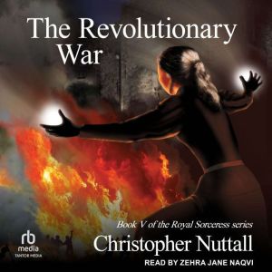 The Revolutionary War, Christopher Nuttall