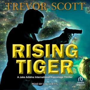 Rising Tiger, Trevor Scott