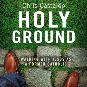 Holy Ground, Christopher A. Castaldo