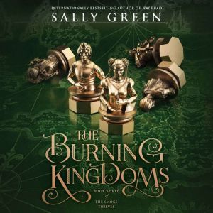 The Burning Kingdoms, Sally Green