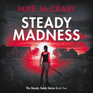 Steady Madness Steady Teddy Book 2, Mike McCrary