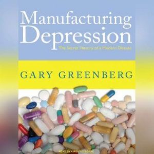 Manufacturing Depression, Gary Greenberg