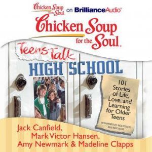 Chicken Soup for the Soul Teens Talk..., Jack Canfield