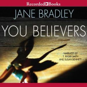 You Believers, Jane Bradley
