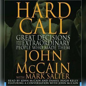 Hard Call, John McCain