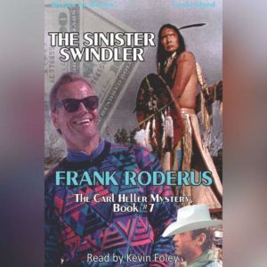 The Sinister Swindler, Frank Roderus