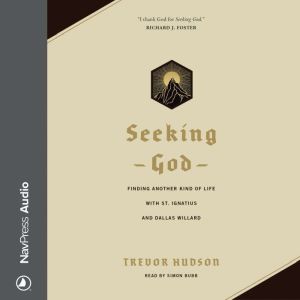 Seeking God, Trevor Hudson
