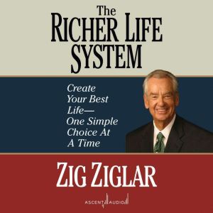 The Richer Life System, Zig Ziglar