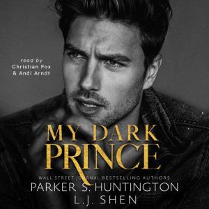 My Dark Prince, Parker S. Huntington