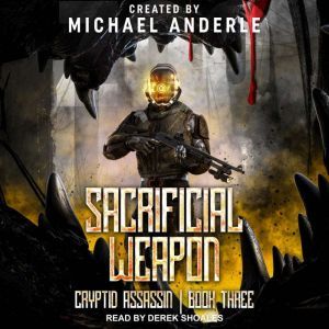 Sacrificial Weapon, Michael Anderle