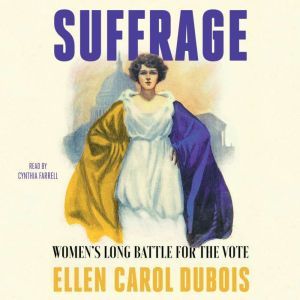 Suffrage, Ellen Carol DuBois