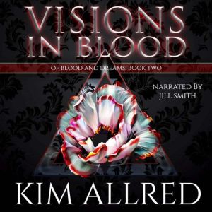 Visions in Blood: A Vampire Romance