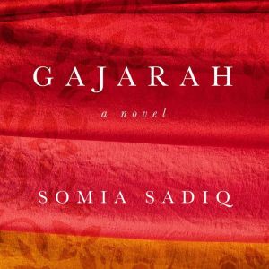 Gajarah: A Novel