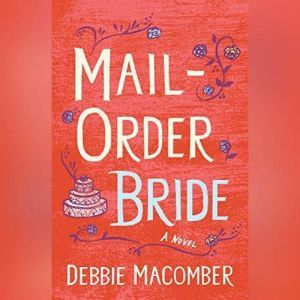 Mail Order Bride, Debbie Macomber